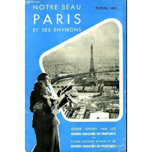 Notre Beau Paris Et Ses Environs