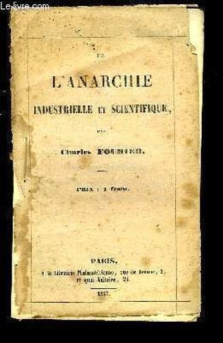 De L'anarchie Industrielle Et Scientifique