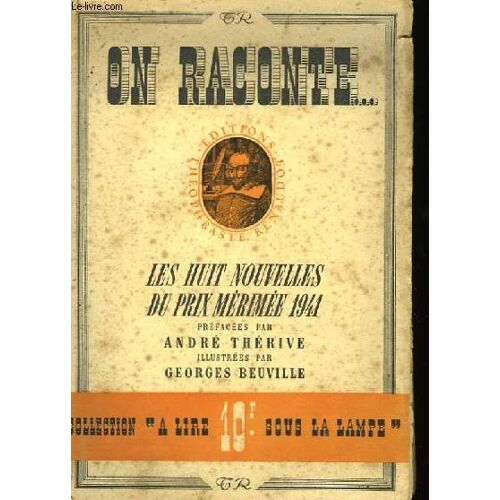 On Raconte ... Les Huit Nouvelles Du Prix Mérimée 1941