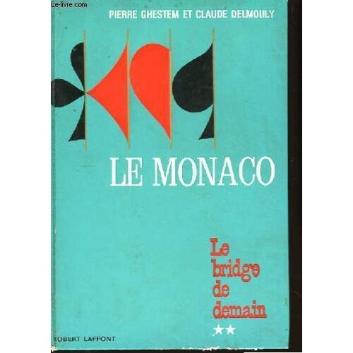 Le Monaco. Tome Ii