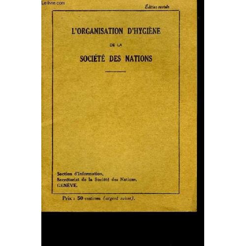L'organisation D'hygiène De La Société Des Nations