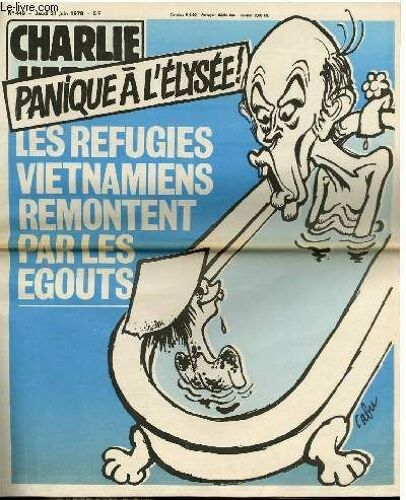 Charlie Hebdo N°449 - Panique A L'elysee ! Les Refugies Vietnamiens Remontent Par Les Egouts