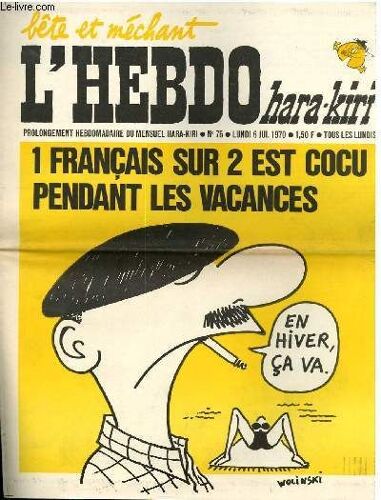Hara-Kiri Hebdo Bête Et Mechant N°75 - 1 Francais Sur 2 Est Cocu Pendant Les Vacances En Hiver Ca Va
