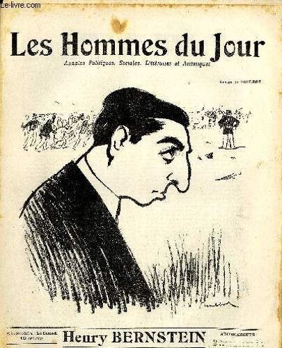 Les Hommes Du Jour N° 163. Henry Bernstein.