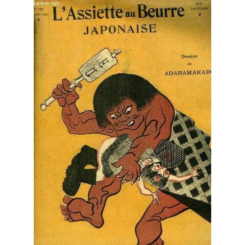 L'assiette Au Beurre N° 151 : L'assiette Au Beurre Japonaise