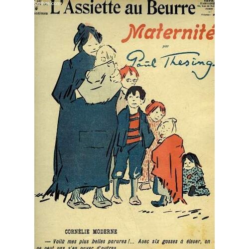 L'assiette Au Beurre N°441. Maternites