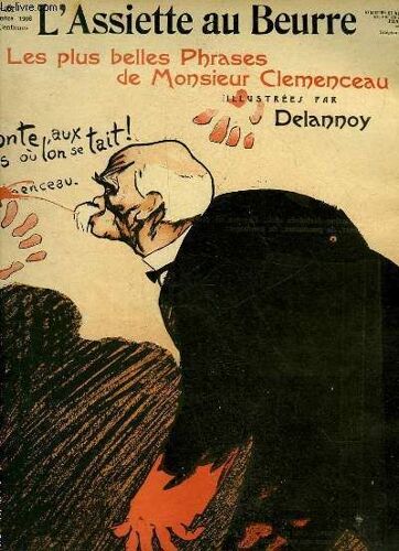 L'assiette Au Beurre N°401. Les Plus Belles Phrases De Monsieur Clemenceau