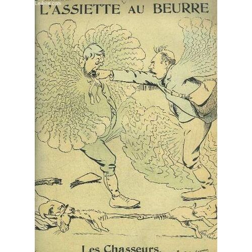 L'assiette Au Beurre N°086, Les Chasseurs.