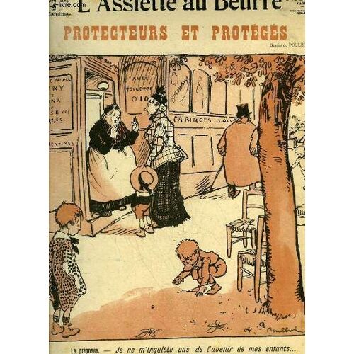 L'assiette Au Beurre N°419. Protecteurs Et Proteges