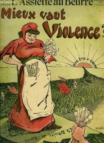 L'assiette Au Beurre N°524. Mieux Vau Violence?