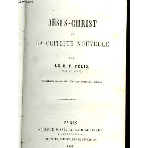 Jésus-Christ Et La Critique Nouvelle