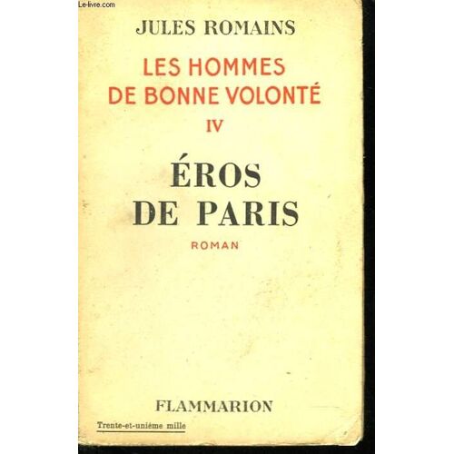 Les Hommes De Bonne Volonté. Iv. Eros De Paris