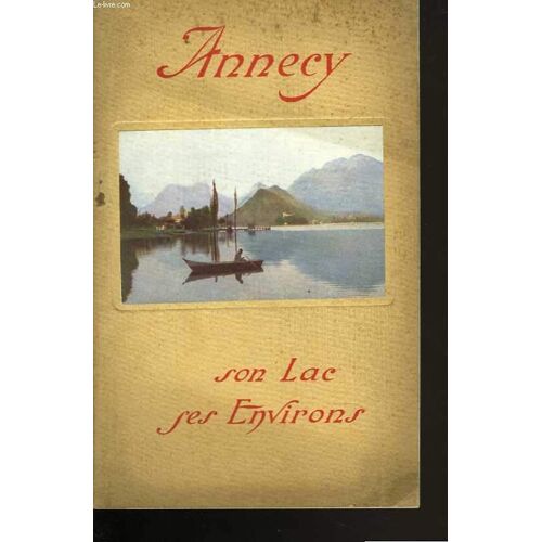 Annecy. Son Lac, Ses Environs