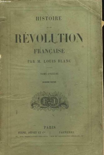 Histoire De La Révolution Française. Tome Onzième