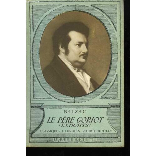  Le Père Goriot (Extraits)