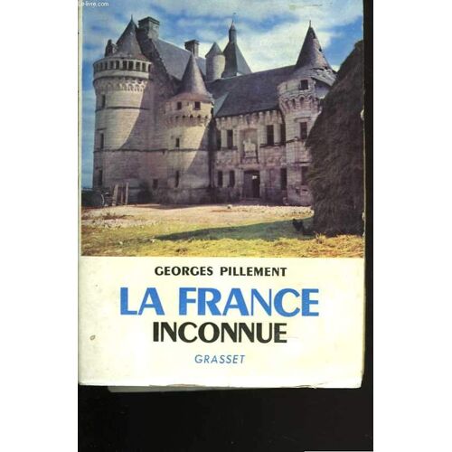 La France Inconnue. Sud-Ouest. Itinéraires Archéologiques