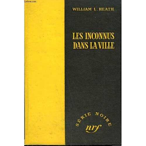 Les Inconnus Dans La Ville. ( Violent Saturday). Collection : Serie Noire Sans Jaquette N° 274