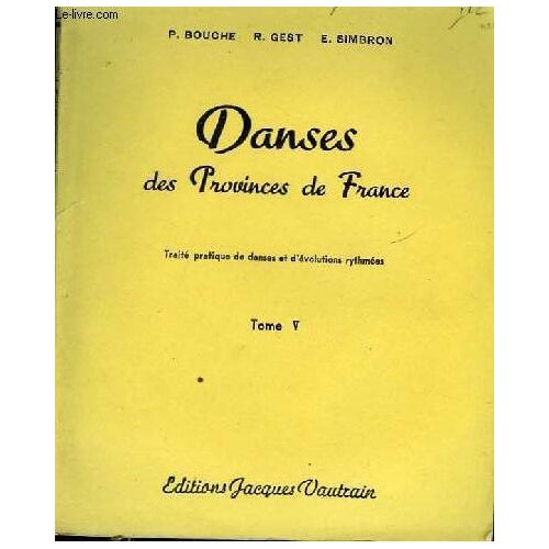 Danses Des Provinces De France - Tome 5