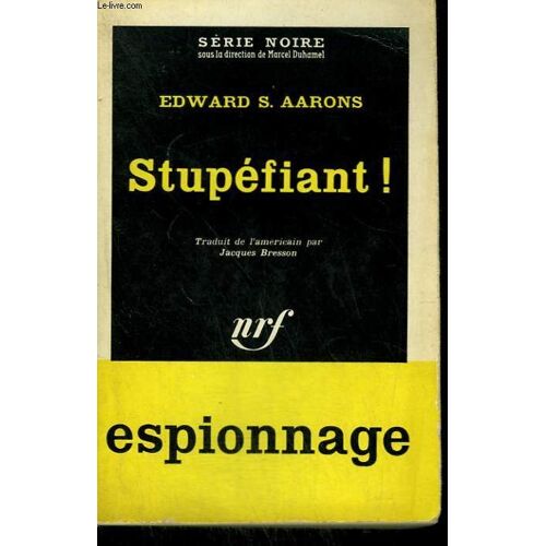 Stupefiant ! ( Assignment Lili Lamaris ). Collection : Serie Noire N° 599