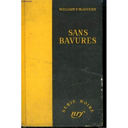 Sans Bavures. ( The Seven File ). Collection : Serie Noire Sans Jaquette N° 344