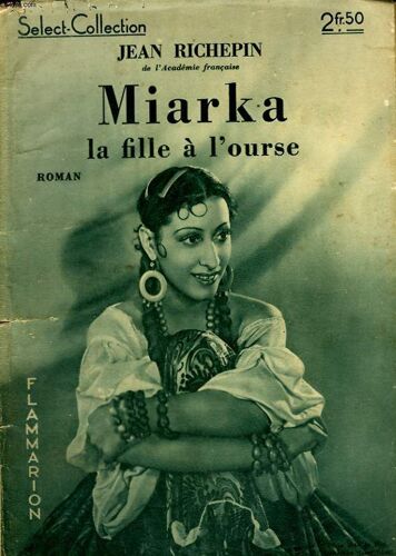 Miarka. La Fille A L'ourse. Collection : Select Collection N° 126