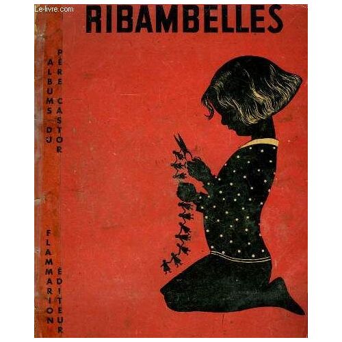 Ribambelles. Albums Du Pere Castor