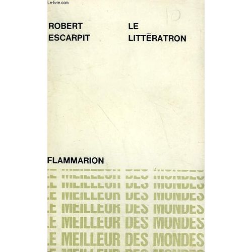 Le Litteratron. Collection : Le Meilleur Des Mondes