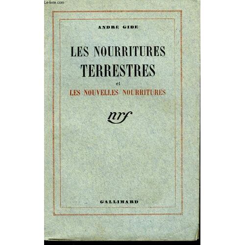 Les Nourritures Terrestres Et Les Nouvelles Nourritures