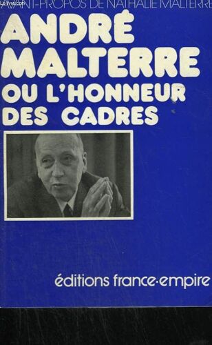 Andre Malterre Ou L'honneur Des Cadres