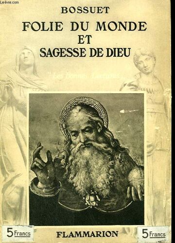 Folie Du Monde Et Sagesse De Dieu. Collection : Les Bonnes Lectures