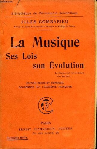 La Musique. Ses Lois, Son Evolution. Collection : Bibliotheque De Philosophie Scientifique