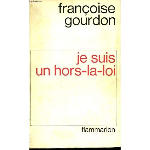 Je Suis Un Hors La Loi