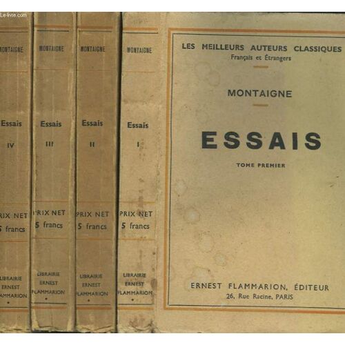 Essais. En 4 Tomes