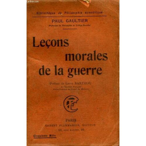 Lecons Morales De La Guerre. Collection : Bibliotheque De Philosophie Scientifique