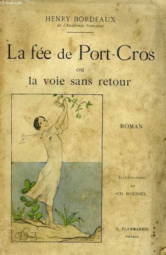 La Fee De Port-Cros Ou La Voie Sans Retour