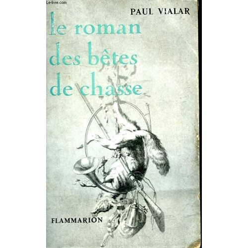 Le Roman Des Betes De Chasse