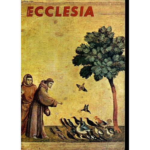 Ecclesia. Lectures Chretiennes N° 175. L'enfant Et L'ecole Par Jean Orchampt, Les Pretres Que Nous, Laics, Attendons En 1970 Par J.-P. Dubois - Dumee, Du Modernisme A L'integrisme Par ...