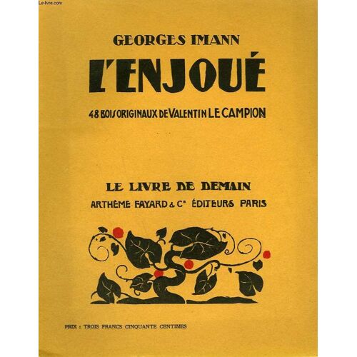 L'enjoue. 44 Bois Originaux De Valentin Le Campion. Le Livre De Demain N° 155