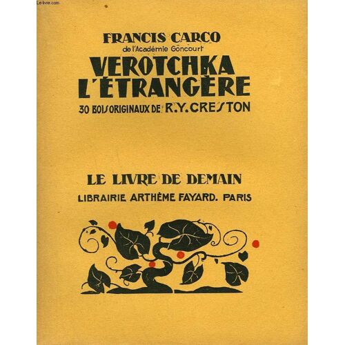 Verotchka L'etrangere. 30 Bois Originaux De R.Y. Creston. Le Livre De Demain N° 197