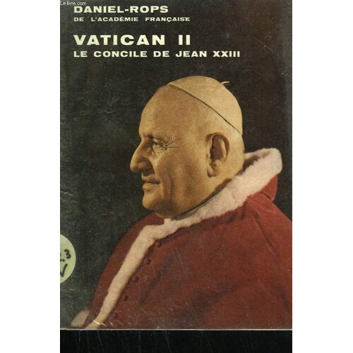 Vatican Ii. Le Concile De Jean Xxiii