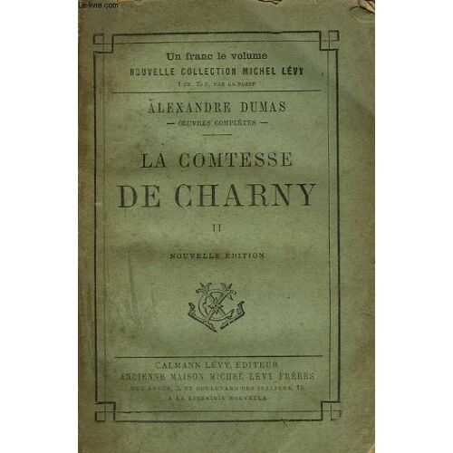 La Comtesse De Charny. Tome 2