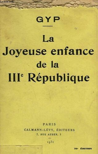 La Joyeuse Enfance De La Iiième Republique