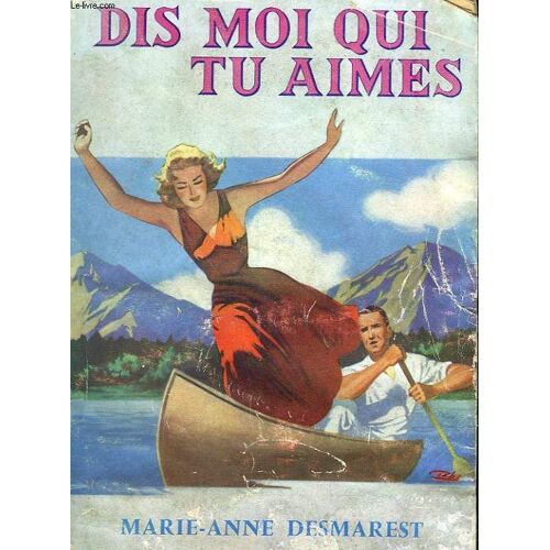 Dis Moi Qui Tu Aimes