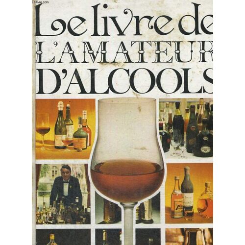 Le Livre De L'amateur D'alcools
