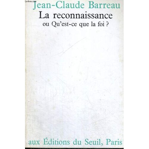 La Reconnaissance Ou Qu'est-Ce Que La Foi?