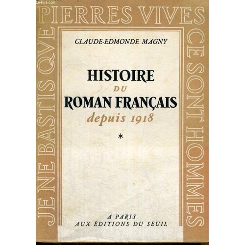 Histoire Du Roman Français Depuis 1918