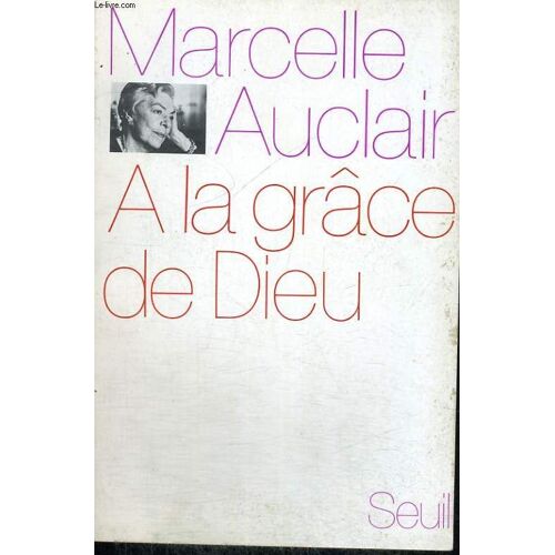 A La Grâce De Dieu