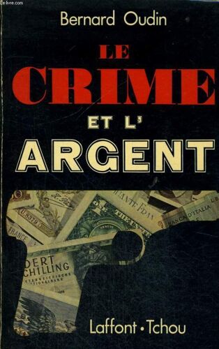 Le Crime Et L'argent