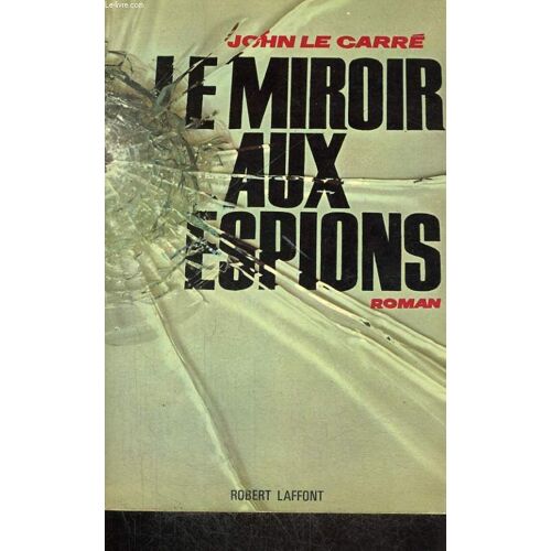 Le Miroir Aux Espions