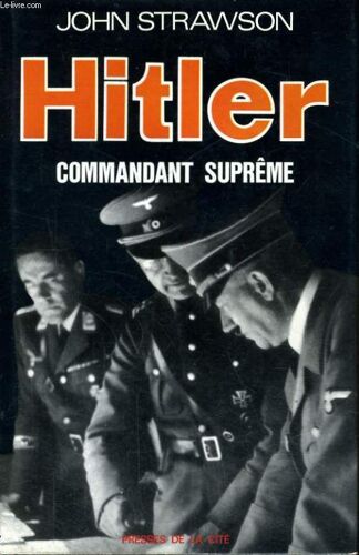 Hitler, Commandanr Supreme